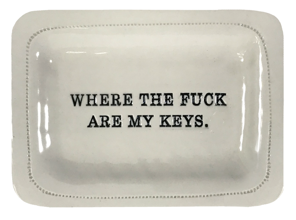 Where the Fuck are My Keys. Tray