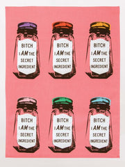 BITCH I AM THE SECRET INGREDIENT DISH TOWEL