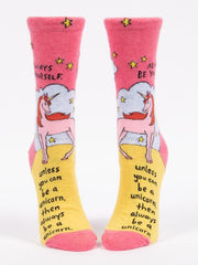 ALWAYS BE YOURSELF UNLESS YOU CAN BE A UNICORN W-CREW SOCKS