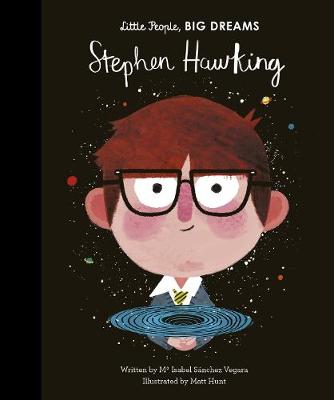 Stephen Hawking - Little People, BIG DREAMS