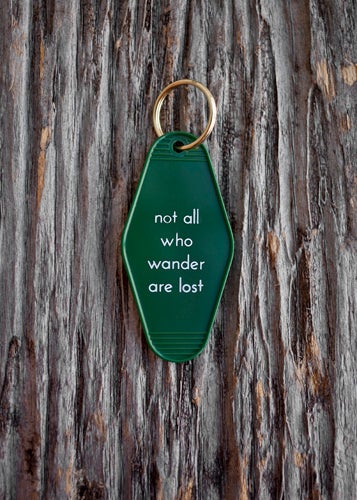 NOT ALL WHO WANDER ARE LOST KEY TAG