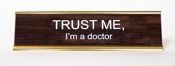 TRUST ME I'M A DOCTOR NAMEPLATE