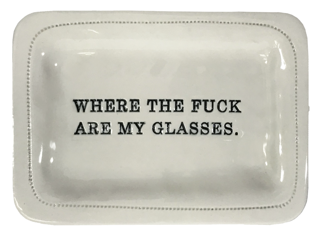 Where the Fuck are My Glasses. Tray